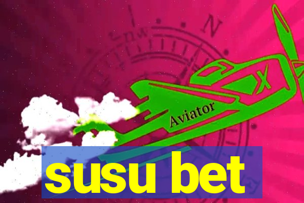 susu bet